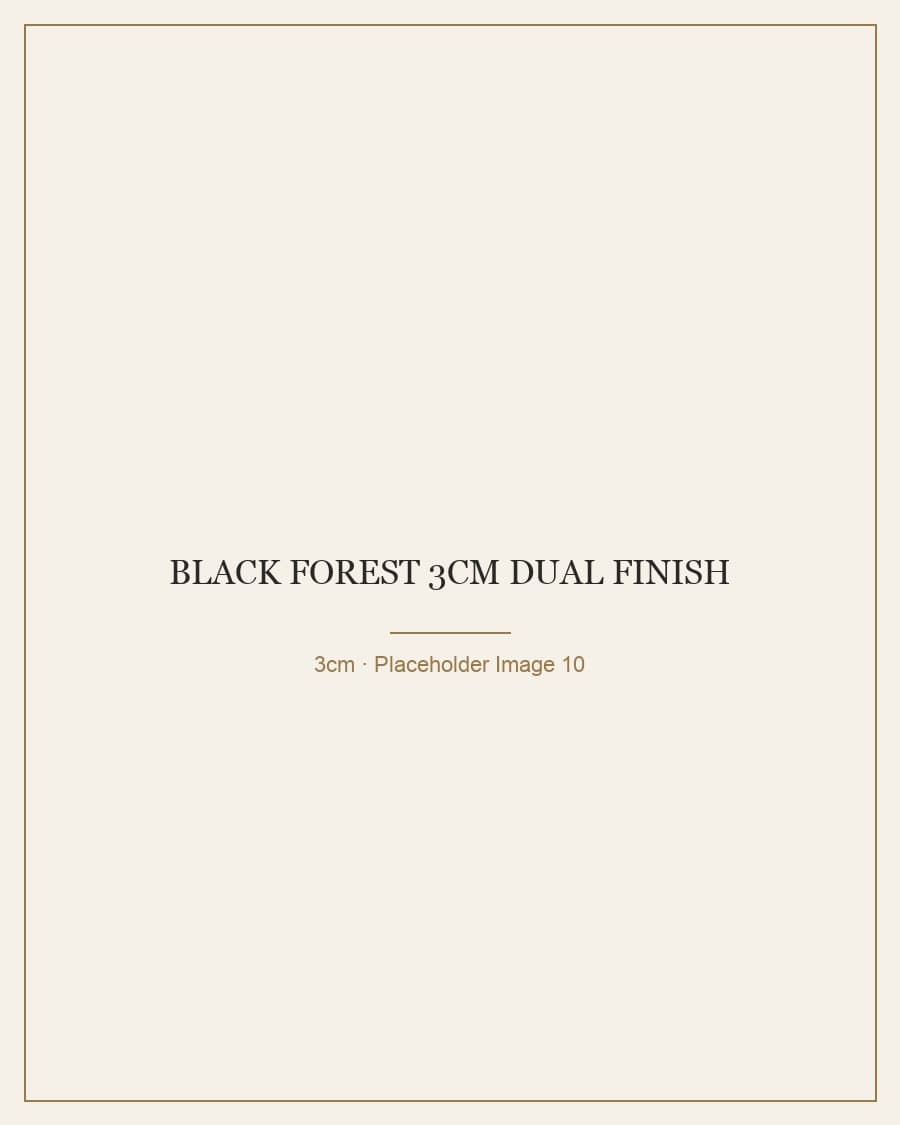 Black Forest 3cm Dual Finish