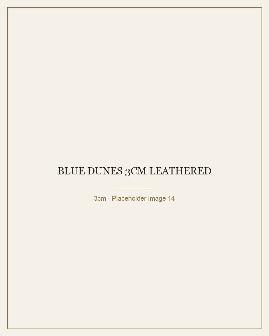 Blue Dunes 3cm Leathered