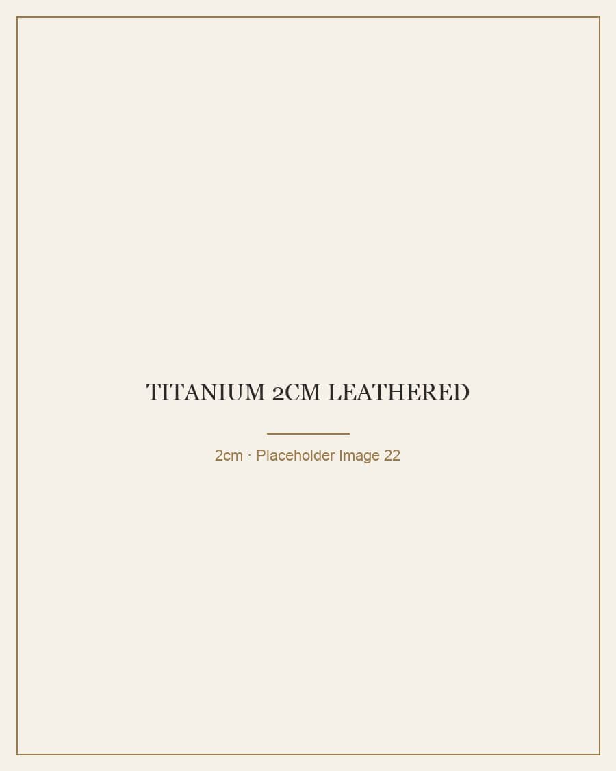 Titanium 2cm Leathered