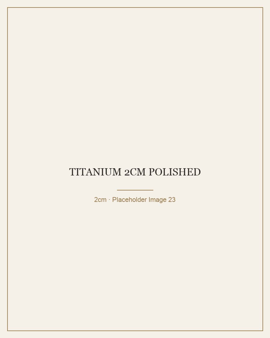 Titanium 2cm Polished