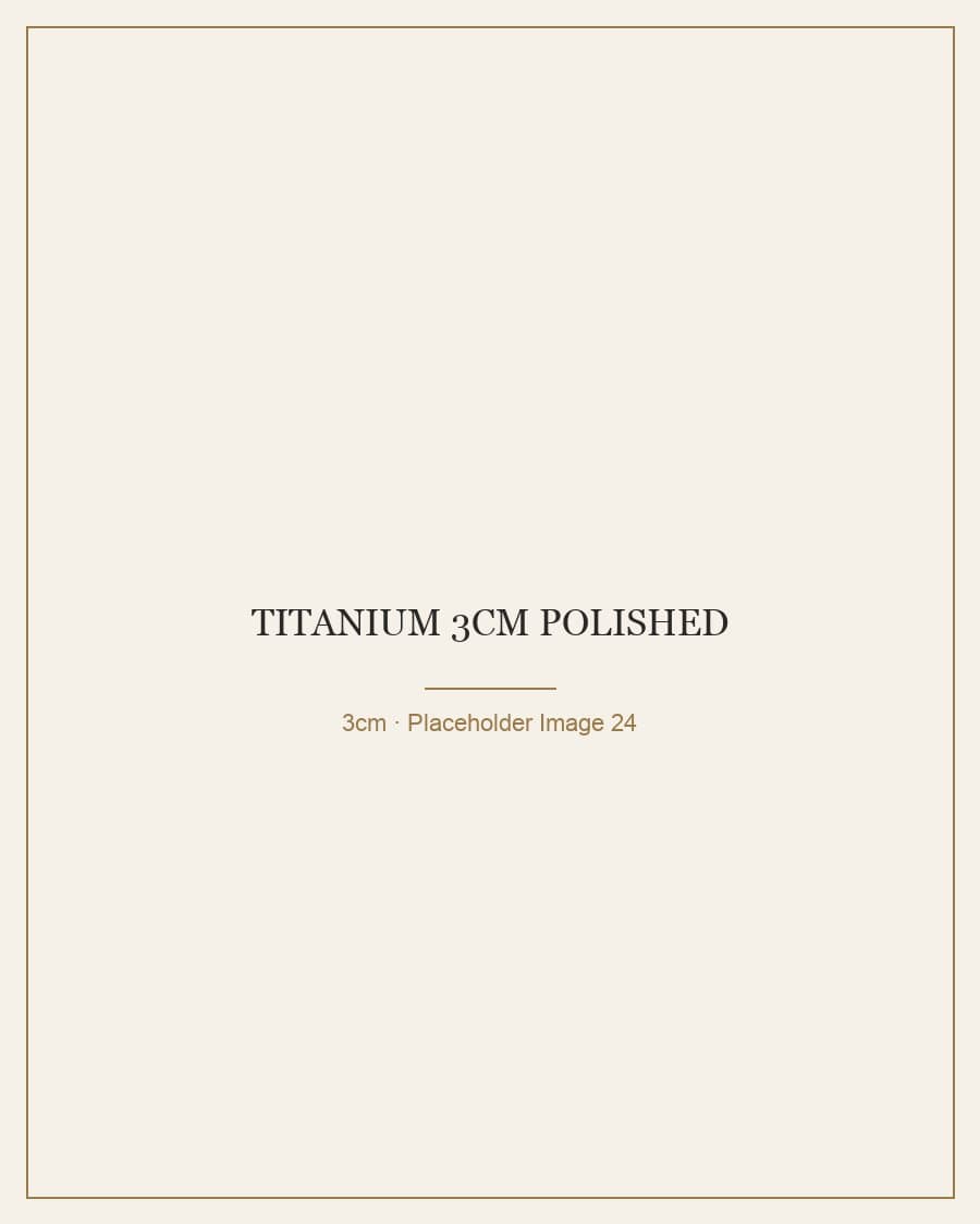 Titanium 3cm Polished